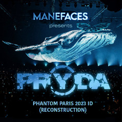Pryda - Phantom Paris 2023 ID (ReConstruction)