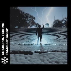 Graceful Techno - Tales Of Snow (Original Mix) [FREE-DL]