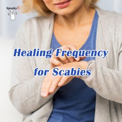 Healing Frequency for Scabies - Spooky2 Rife Frequencies