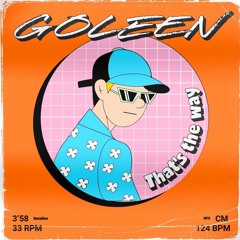 Goleen - That's The Way (Extended Rework Mix)