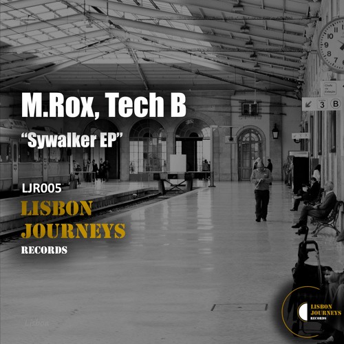 Tech B & M.Rox - Skywalker [Lisbon Journeys Records]