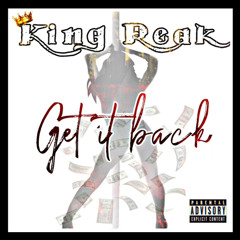 King Reak- Get It Back