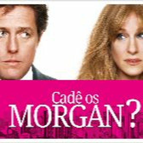 Stream Did You Hear About the Morgans 2009 Full Movie