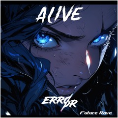 ERRØR - Alive