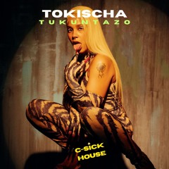 Tokischa - "Tukuntazo" (C-Sick House Remix)