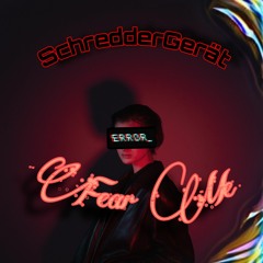 SchredderGerät - Fear Me