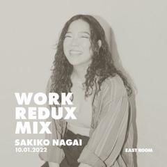 WORK REDUX MIX 014 - Sakiko Nagai