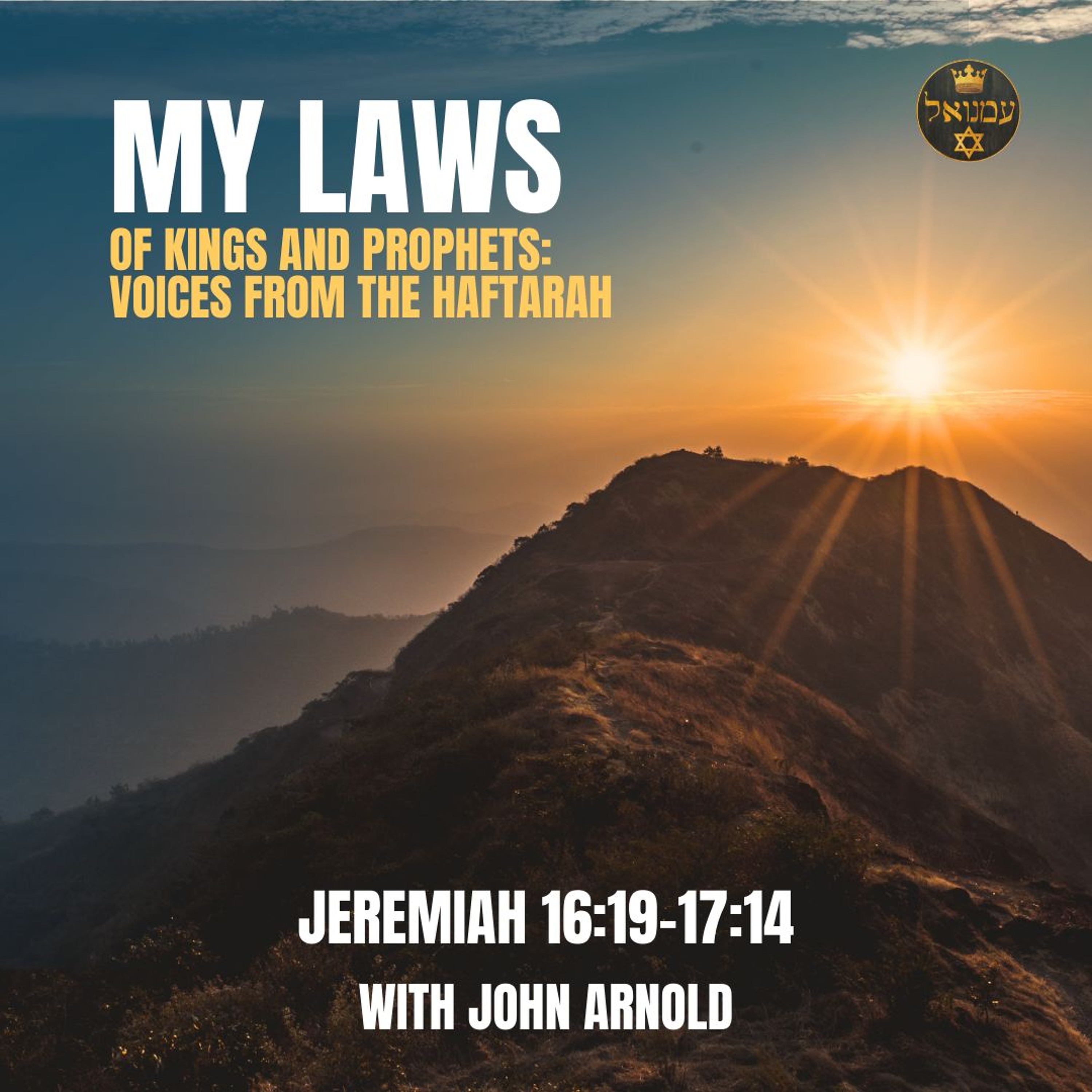 MY LAWS | Jeremiah 16:19-17:14 with John Arnold episode artwork