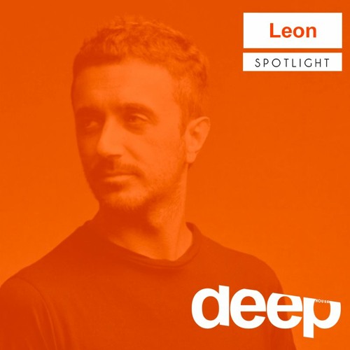Stream Deephouseit Spotlight Leon by Deep, House, Techno and more