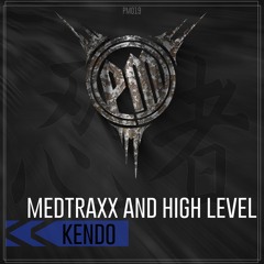 Medtraxx & High Level - Kendo