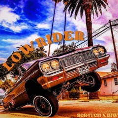 LOWRIDER (w/ 𝕭𝕿𝖂)