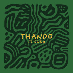 Cloud9 - Thando (Radio Edit)