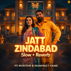 Jatt Zindabad (Slow+Reverb)