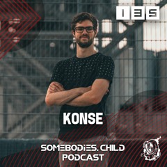 Somebodies.Child Podcast #135 with Konse