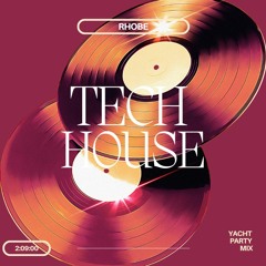 RHOBE - Tech house (yacht party mix)