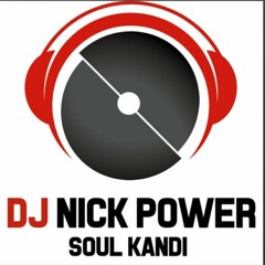 2021.09.25 DJ Nick Power - Soul Kandi
