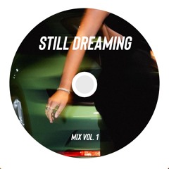 Still Dreaming Mix / Vol. 1