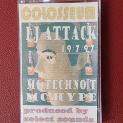 dj Attack mc Techno T mc Hype Colosseum 19-7-97