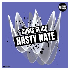 Nasty Nate By Chris Slice