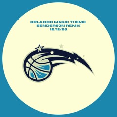 Orlando Magic (Benderson Remix)