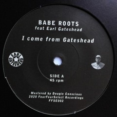 I Come From Gateshead feat. Earl Gateshead