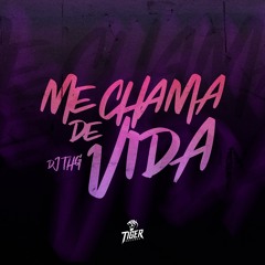 Me Chama De Vida feat Mc Nene, Biel do furduncinho (DJTHG)