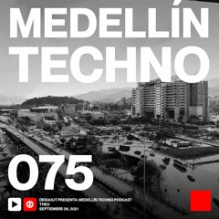 MTP 075 - Medellin Techno Podcast Episodio 075 - Theo Dj