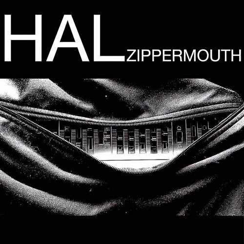 HAL - Zippermouth (Jerry La Flim Remix)