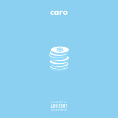 Caro (feat. Laylizzy)