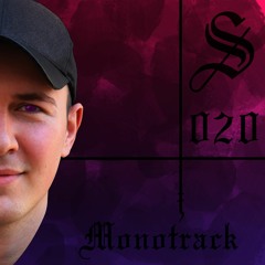 Monotrack - Serotonin [Podcast 020]