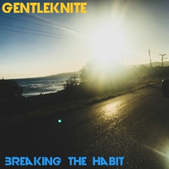 Breaking the Habit (preview)