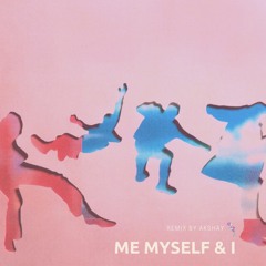 5 Seconds Of Summer - Me Myself & I (Akshay Remix)