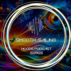 SmoothSailing - Moods 17