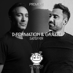 PREMIERE: D-Formation & GRAZZE - Satisfyer [Beatfreak Recordings]