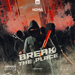 NGMA - Break The Place