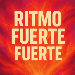 Ritmo fuerte, ritmo fuerte 11