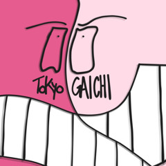 Tokyo GAICHI