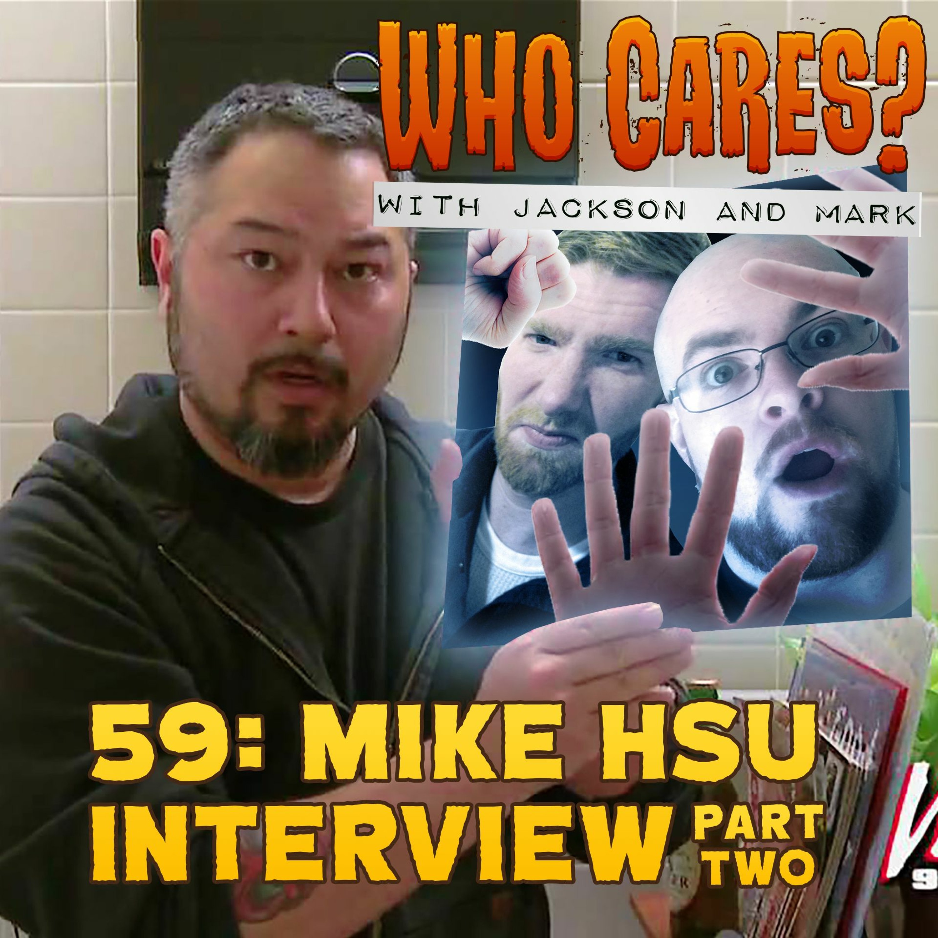 59: Mike Hsu Interview, Part Two