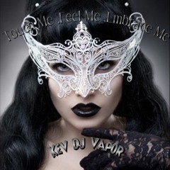 Touch Me Feel Me Embrace Me