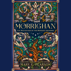 [Access] EPUB 📬 Morrighan: The Beginnings of the Remnant Universe (The Remnant Chron
