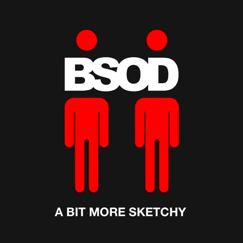 BSOD - A Bit More Sketchy