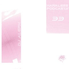HRMLSS PODCAST SERIES 033 // DJ ALEPH