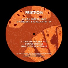 [FRIK003] Levan Grdzelidze - Gamblers & Gallantry EP [PREVIEWS]