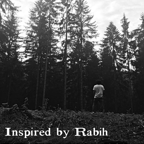 Inspired by Rabih