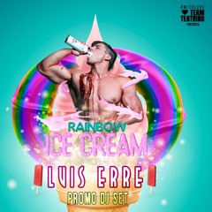 DJ Luis Erre In Session Special Set Rainbow Ice Cream @ Theatron 1,Oct,2021 (Bogota Colombia)