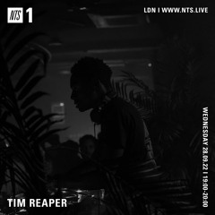 Tim Reaper On NTS Radio - 28th September 2022