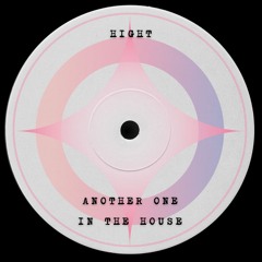 HighT - Another one in the house