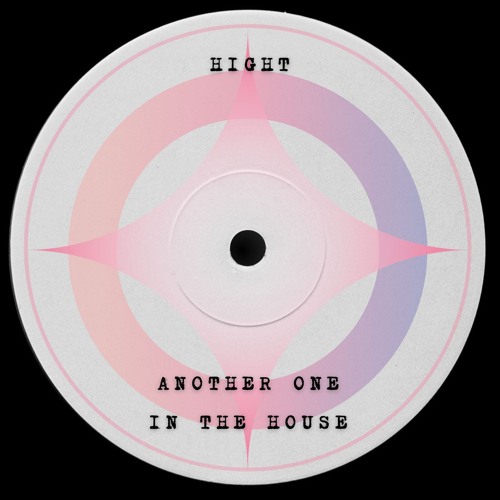HighT - Another one in the house