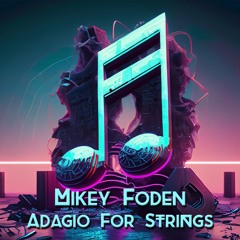Adagio For Strings [FREE DOWNLOAD]