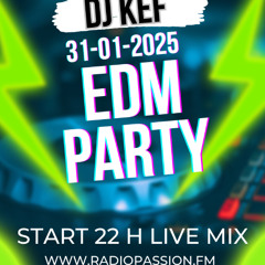 Dj Kef -  EDM Party 31 01 2025